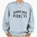 Classy Until Kickoff Game Day Sweatshirt - Casual Everyday Wear Unisex - T-Shirt, Sweatshirt, Hoodie