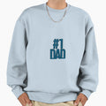 Fathers Day Number One Dad Sweatshirt - Fun Novelty Design Unisex - T-Shirt, Sweatshirt, Hoodie