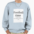 Football Time Is Dads Time Sweatshirt - Minimalist Print Unisex - T-Shirt, Sweatshirt, Hoodie