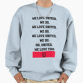 We Love United Manchester Fans Sweatshirt - Novelty Apparel Men Women - T-Shirt, Sweatshirt, Hoodie