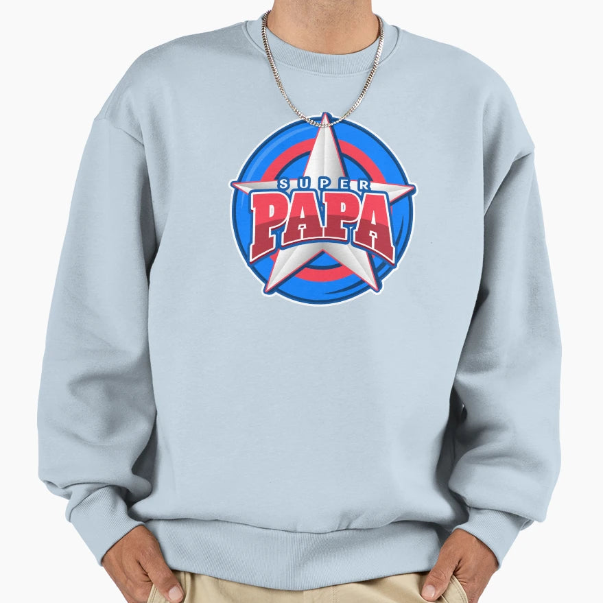 Super Papa Sweatshirt - Novelty Apparel Men Women - T-Shirt, Sweatshirt, Hoodie