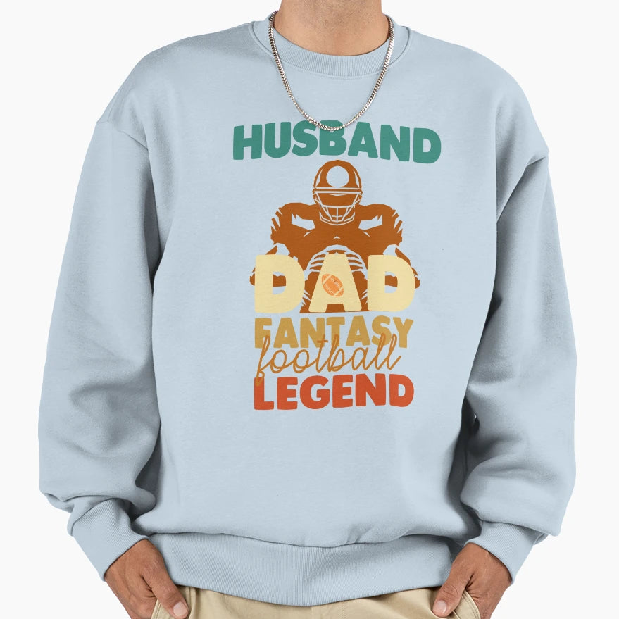 Husband Dad Fantasy Football Legend Sweatshirt - Graphic Print for Adults - T-Shirt, Sweatshirt, Hoodie