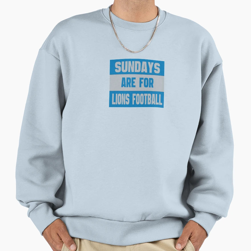 Sundays Are Lions Football Sweatshirt - Custom Art Print for Adults - T-Shirt, Sweatshirt, Hoodie