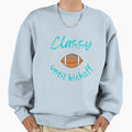 Classy Until Kickoff Sweatshirt - Unique Graphic Men Women - T-Shirt, Sweatshirt, Hoodie