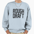 Rough Draft Black Bold Sweatshirt - Graphic Print for Adults - T-Shirt, Sweatshirt, Hoodie