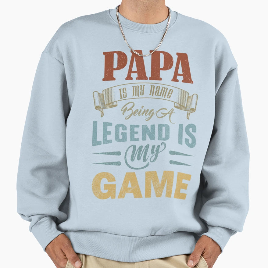 Fathers Day Papa Legend Game Sweatshirt - Aesthetic Graphic Unisex - T-Shirt, Sweatshirt, Hoodie