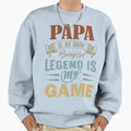Fathers Day Papa Legend Game Sweatshirt - Aesthetic Graphic Unisex - T-Shirt, Sweatshirt, Hoodie
