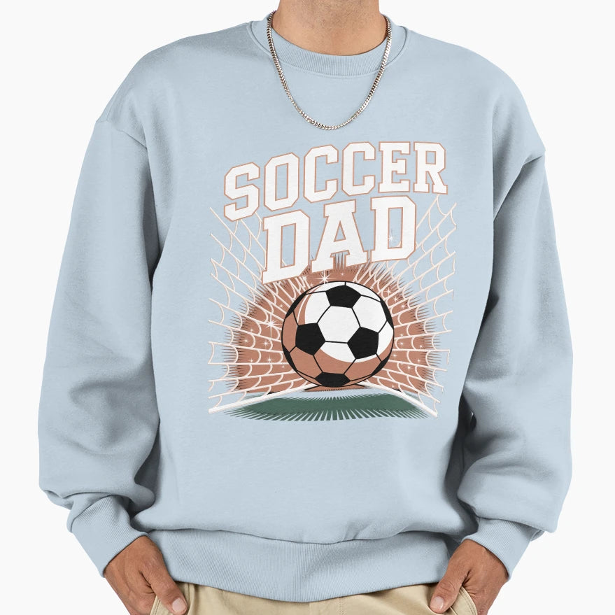 Funny Soccer Dad Daddy Soccer Sport Sweatshirt - Unique Graphic Unisex - T-Shirt, Sweatshirt, Hoodie