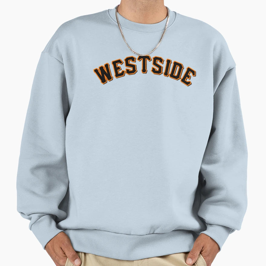 Westside Sweatshirt - Streetwear Style Unisex - T-Shirt, Sweatshirt, Hoodie