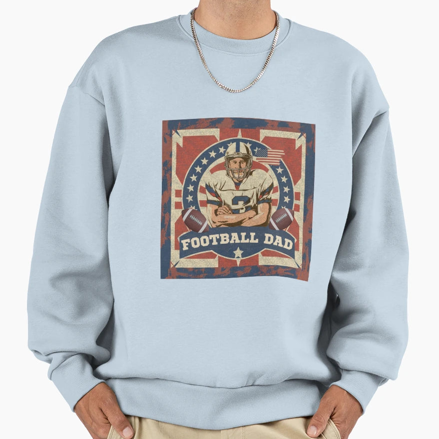 Football Dad Sweatshirt - Novelty Apparel Men Women - T-Shirt, Sweatshirt, Hoodie