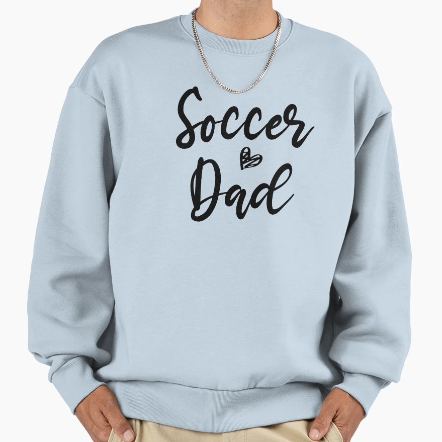 Soccer Dad Dad Fathers Day Gift T-Shirt - Casual Everyday Wear for Adults - T-Shirt, Sweatshirt, Hoodie