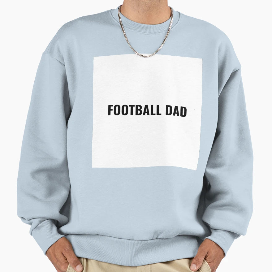 Football Dad Fathers Day Gift T-Shirt - Casual Everyday Wear Unisex - T-Shirt, Sweatshirt, Hoodie