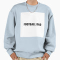 Football Dad Fathers Day Gift T-Shirt - Casual Everyday Wear Unisex - T-Shirt, Sweatshirt, Hoodie