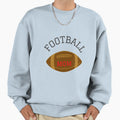 Football Mom Sweatshirt - Fun Novelty Design for Adults - T-Shirt, Sweatshirt, Hoodie