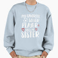 My Favorite Soccer Player Call Me Sweatshirt - Novelty Apparel Men Women - T-Shirt, Sweatshirt, Hoodie
