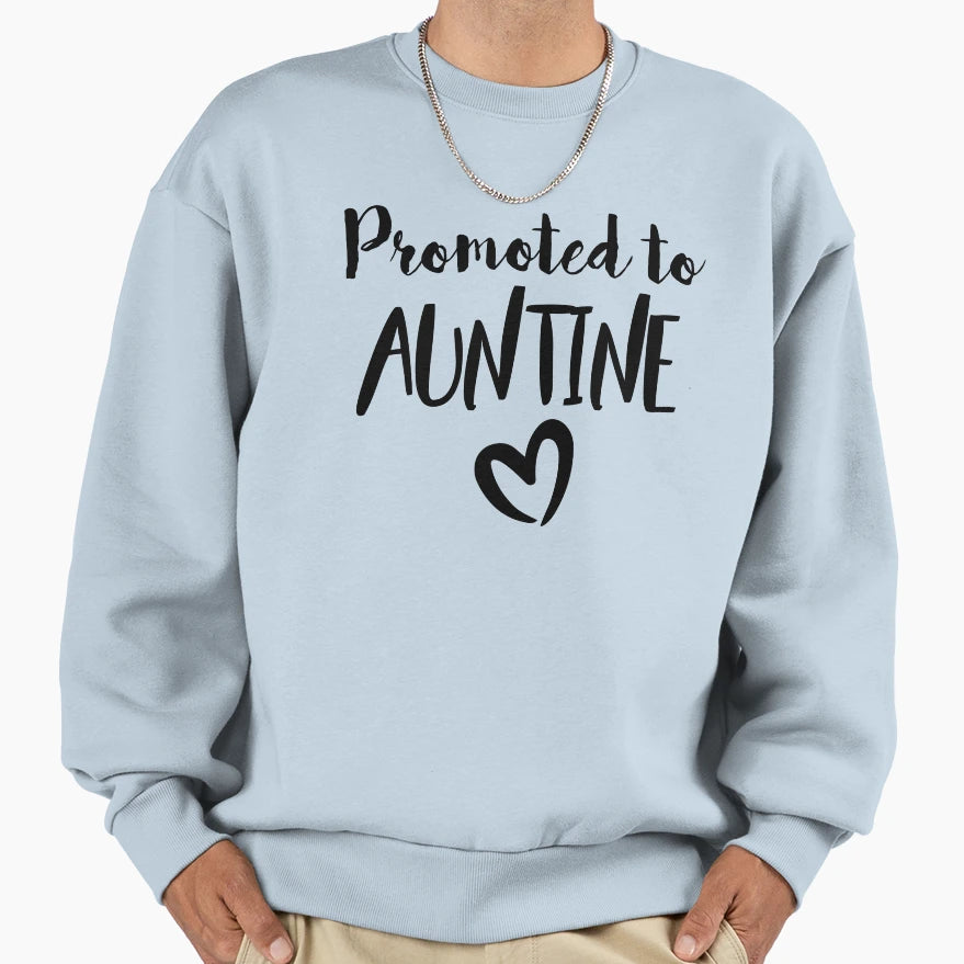 Aunt Sweatshirt - Casual Everyday Wear for Adults - T-Shirt, Sweatshirt, Hoodie