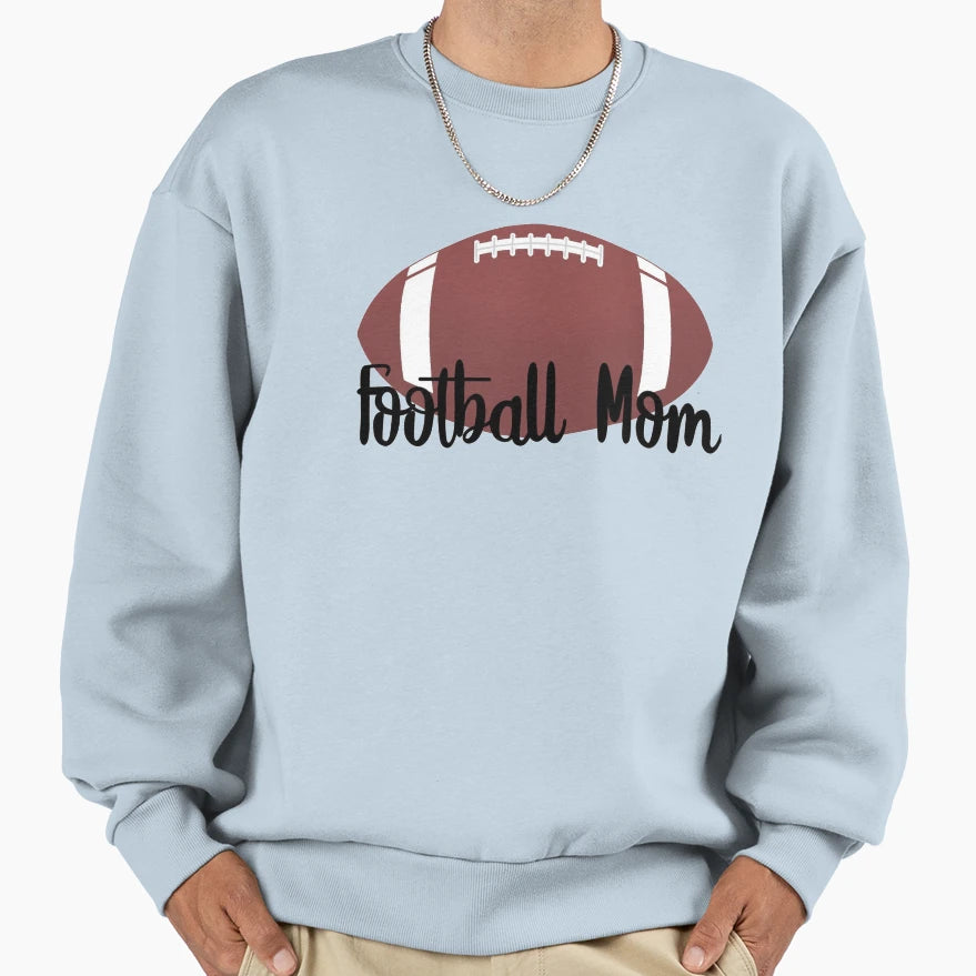Football Mom Sweatshirt - Casual Everyday Wear Men Women - T-Shirt, Sweatshirt, Hoodie
