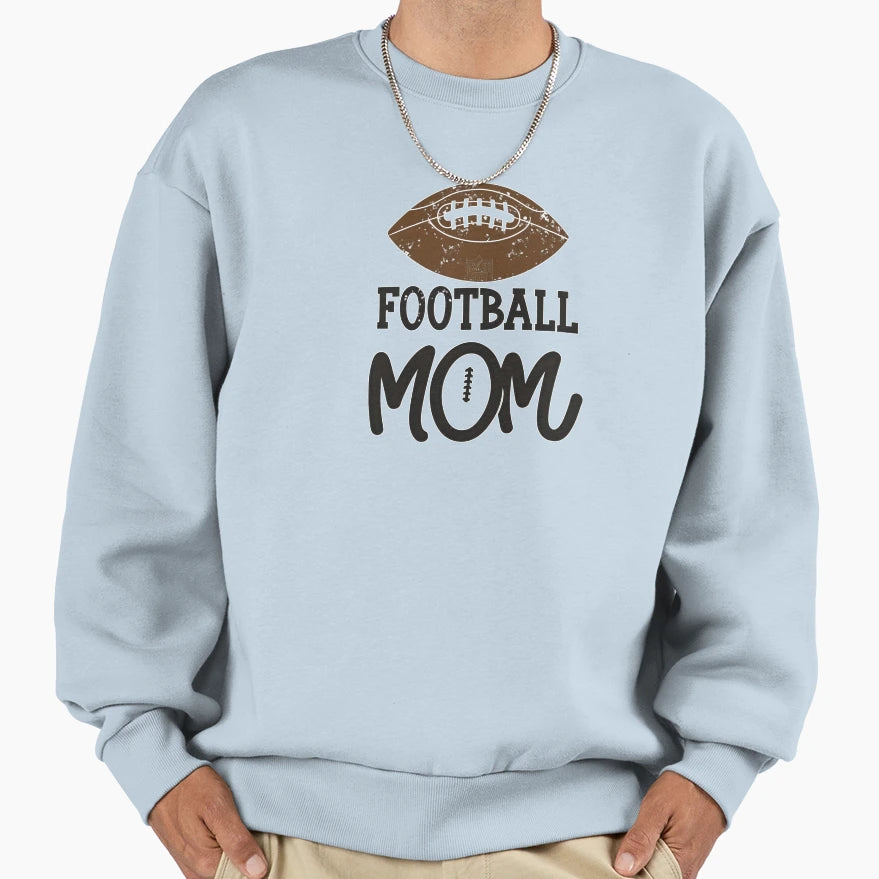 Football Mom Sweatshirt - Custom Art Print Men Women - T-Shirt, Sweatshirt, Hoodie