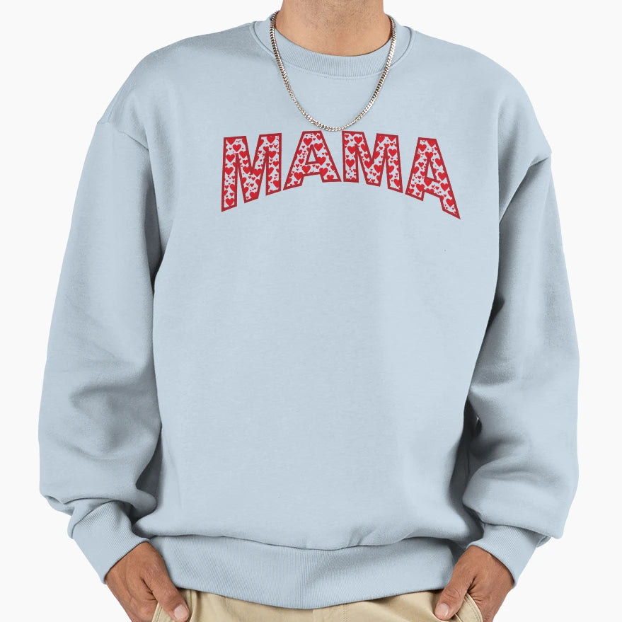 Mama Valentines Day Sweatshirt - Aesthetic Graphic for Adults - T-Shirt, Sweatshirt, Hoodie