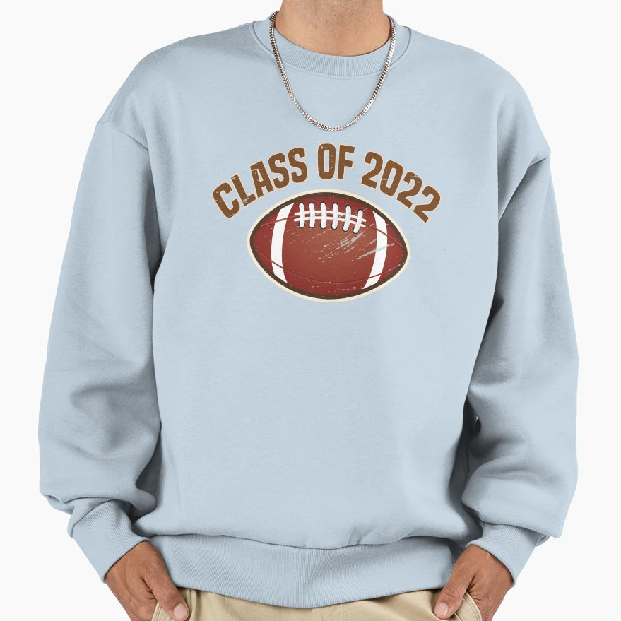 Class 2022 Gift High School Sweatshirt - Casual Everyday Wear Men Women - T-Shirt, Sweatshirt, Hoodie