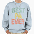 Best Pa Ever Funny Gift Fathers Day T-Shirt - Minimalist Print Unisex - T-Shirt, Sweatshirt, Hoodie