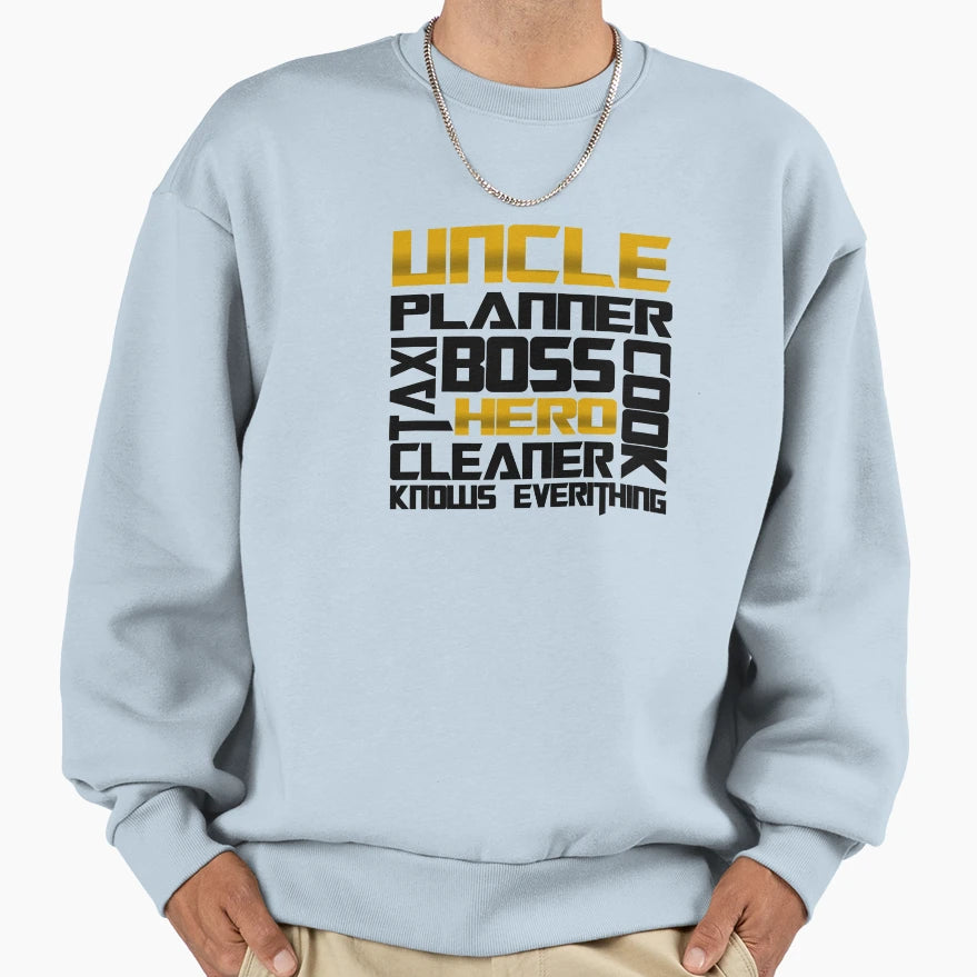 Best Uncle My Hero Sweatshirt - Casual Everyday Wear Men Women - T-Shirt, Sweatshirt, Hoodie
