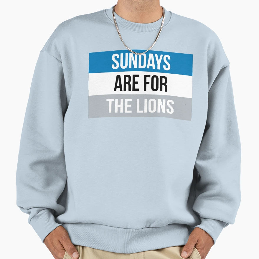 Sundays Are Detroit Lions Sweatshirt - Unique Graphic Men Women - T-Shirt, Sweatshirt, Hoodie