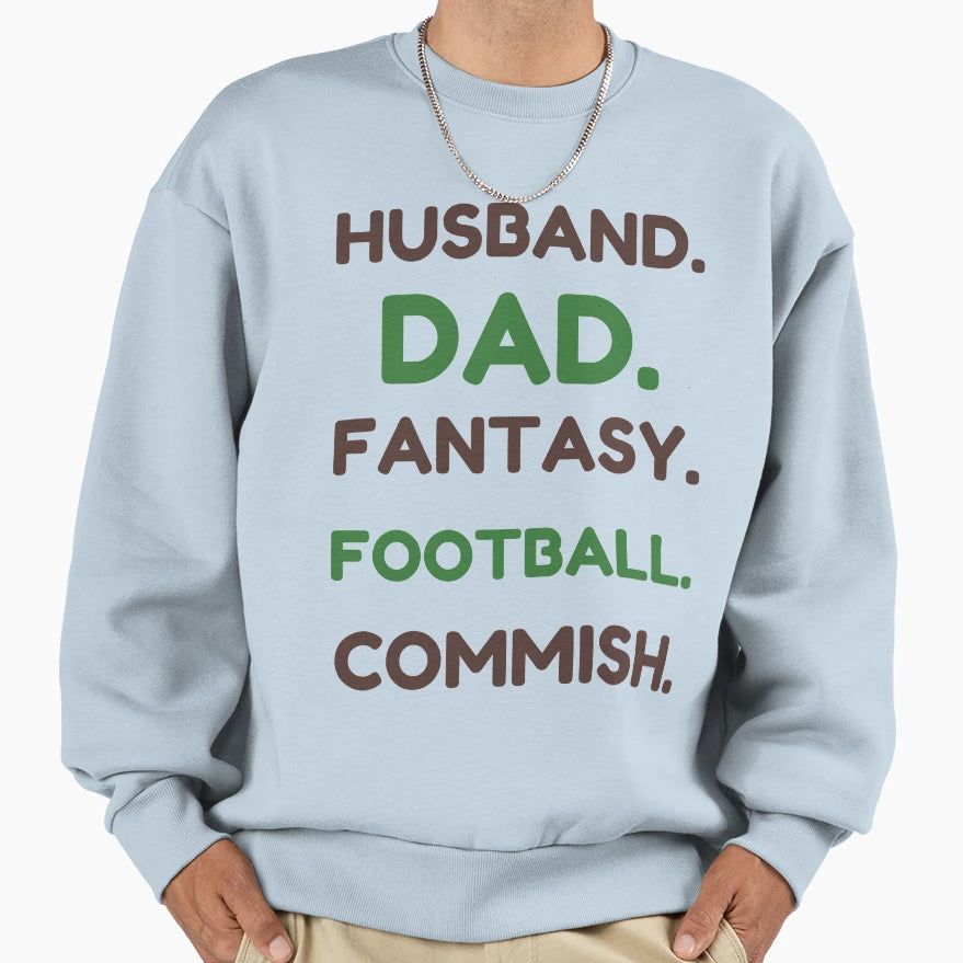 Husband Dad Fantasy Football Commish T-Shirt - Unique Graphic Unisex - T-Shirt, Sweatshirt, Hoodie