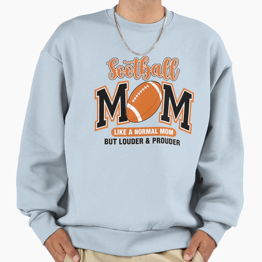 Proud Football Mom Game Day Vibes Sweatshirt - Graphic Print Men Women - T-Shirt, Sweatshirt, Hoodie
