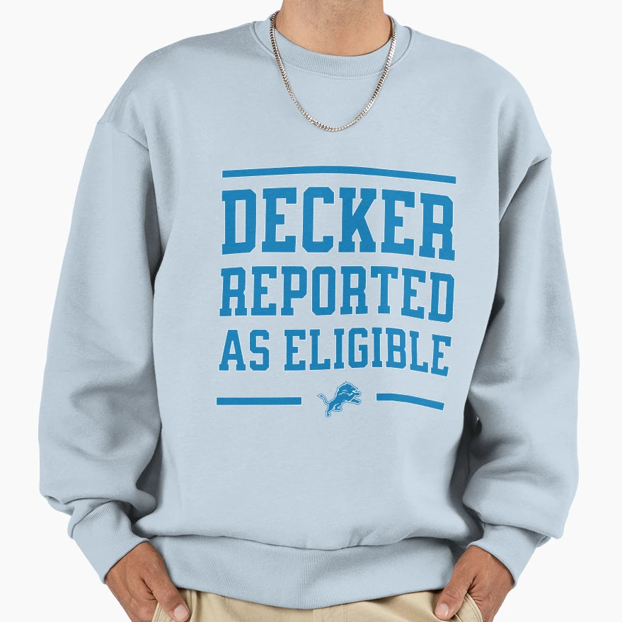 Decker Reported As Eligible Sweatshirt - Custom Art Print for Adults - T-Shirt, Sweatshirt, Hoodie