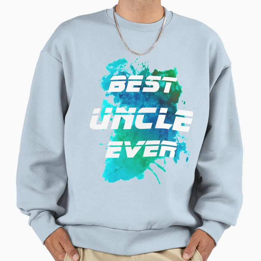 Best Guy Ever Sweatshirt - Unique Graphic for Adults - T-Shirt, Sweatshirt, Hoodie