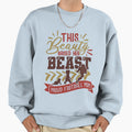 This Beauty Raised Her Beast Proud Sweatshirt - Minimalist Print Men Women - T-Shirt, Sweatshirt, Hoodie