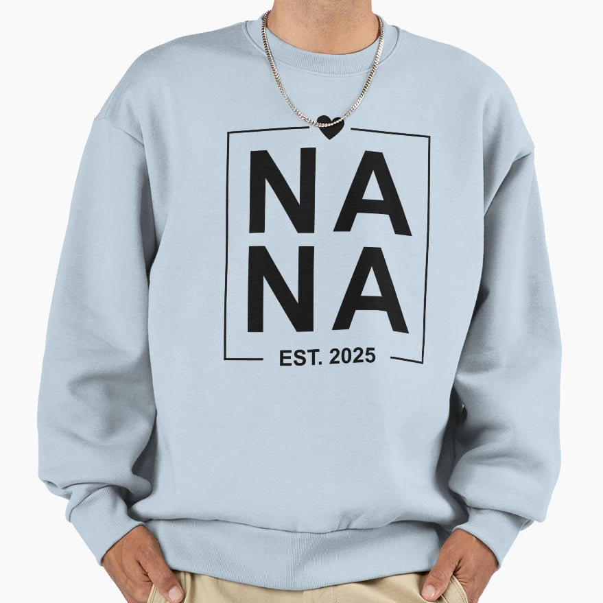 Na Na Est 2025 Mothers Day Sweatshirt - Custom Art Print for Adults - T-Shirt, Sweatshirt, Hoodie