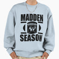 Madden Season Sweatshirt - Trendy Graphic Men Women - T-Shirt, Sweatshirt, Hoodie