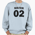 Sister 02 Sweatshirt - Trendy Graphic for Adults - T-Shirt, Sweatshirt, Hoodie
