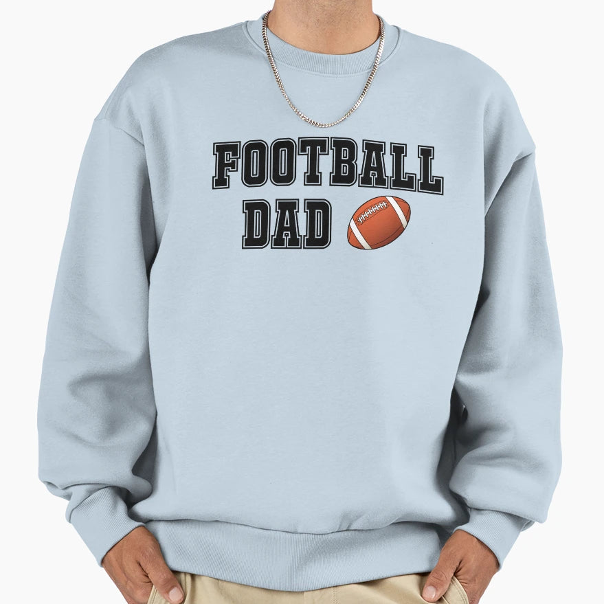 Football Dad Sweatshirt - Trendy Graphic Unisex - T-Shirt, Sweatshirt, Hoodie