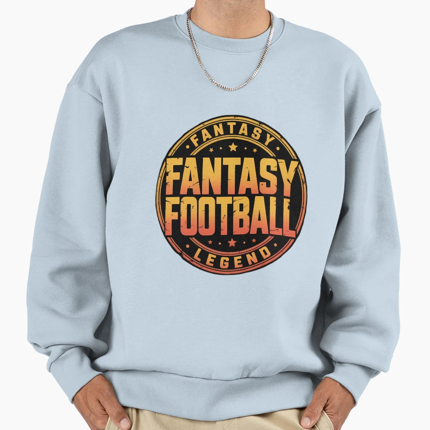 Fantasy Football Legend Sweatshirt - Casual Everyday Wear for Adults - T-Shirt, Sweatshirt, Hoodie