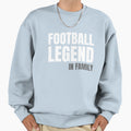 Football Legend Family Sweatshirt - Custom Art Print Men Women - T-Shirt, Sweatshirt, Hoodie