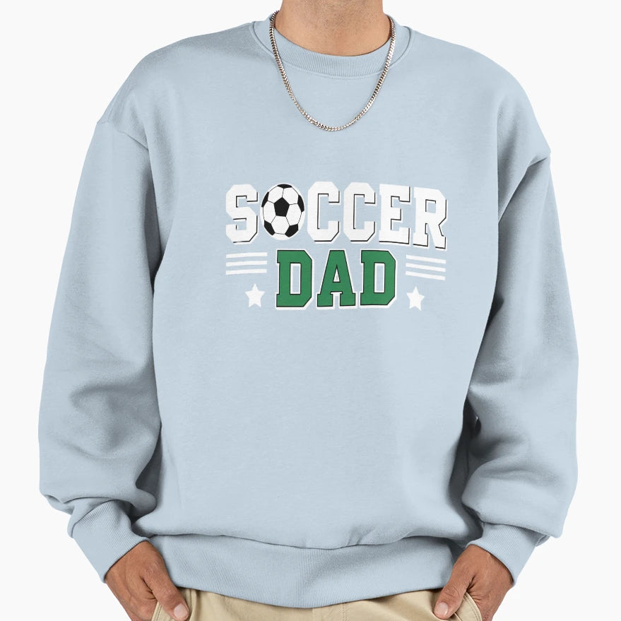 Soccer Dad Father Family Matching Sweatshirt - Unique Graphic Unisex - T-Shirt, Sweatshirt, Hoodie