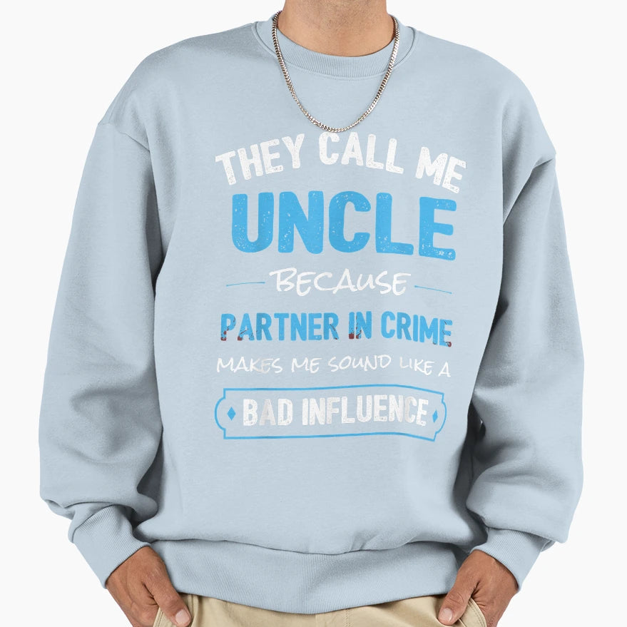 Funny Uncle Gift Uncle Partner Crime T-Shirt - Minimalist Print Unisex - T-Shirt, Sweatshirt, Hoodie