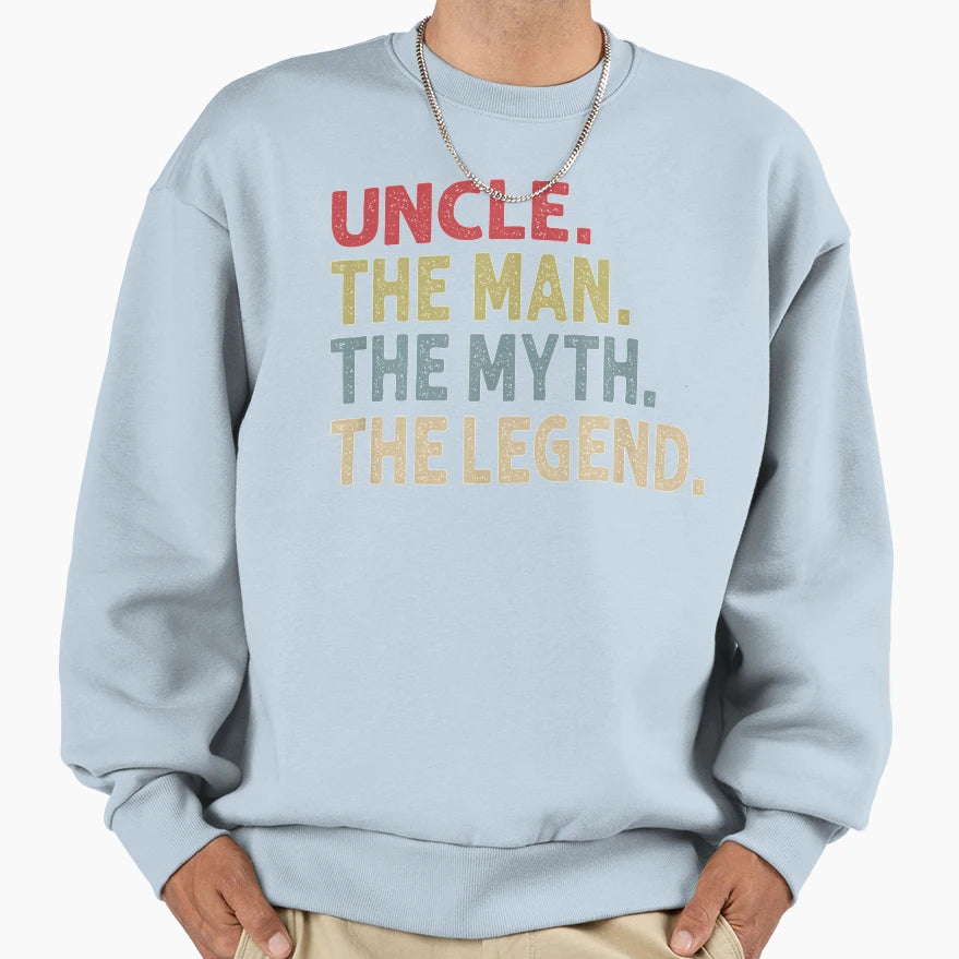 Mens Uncle Myth Legend Funny Gift Sweatshirt - Aesthetic Graphic Unisex - T-Shirt, Sweatshirt, Hoodie
