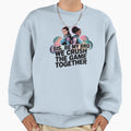 Sis Be My Bro We Crush Game Sweatshirt - Casual Everyday Wear Unisex - T-Shirt, Sweatshirt, Hoodie