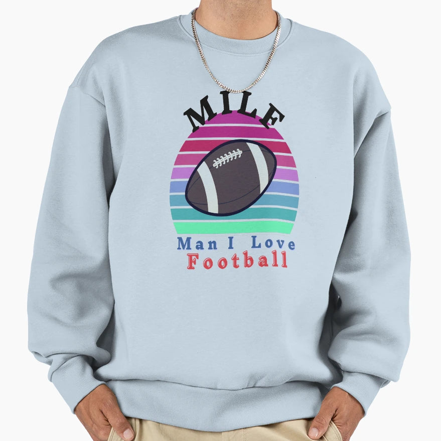 Milf I Love Football Sweatshirt - Streetwear Style Unisex - T-Shirt, Sweatshirt, Hoodie