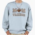 Im Football Mom And Teacher Sweatshirt - Aesthetic Graphic Men Women - T-Shirt, Sweatshirt, Hoodie