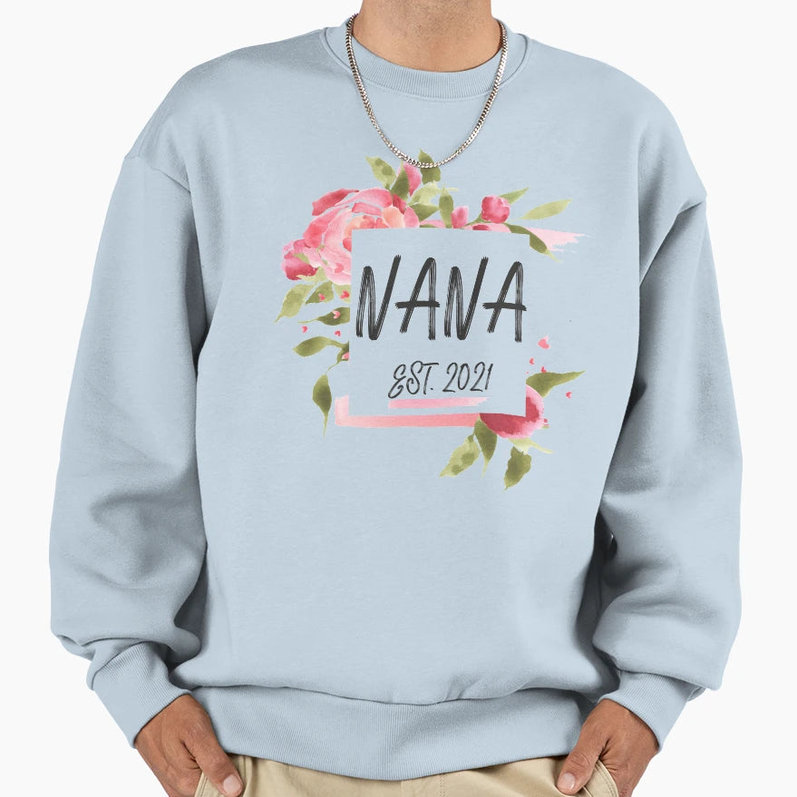 Nana Est 2021 Sweatshirt - Trendy Graphic for Adults - T-Shirt, Sweatshirt, Hoodie