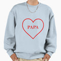 I Love Papa Sweatshirt - Unique Graphic Men Women - T-Shirt, Sweatshirt, Hoodie
