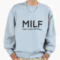 Milf I Love Football Sweatshirt - Streetwear Style for Adults - T-Shirt, Sweatshirt, Hoodie