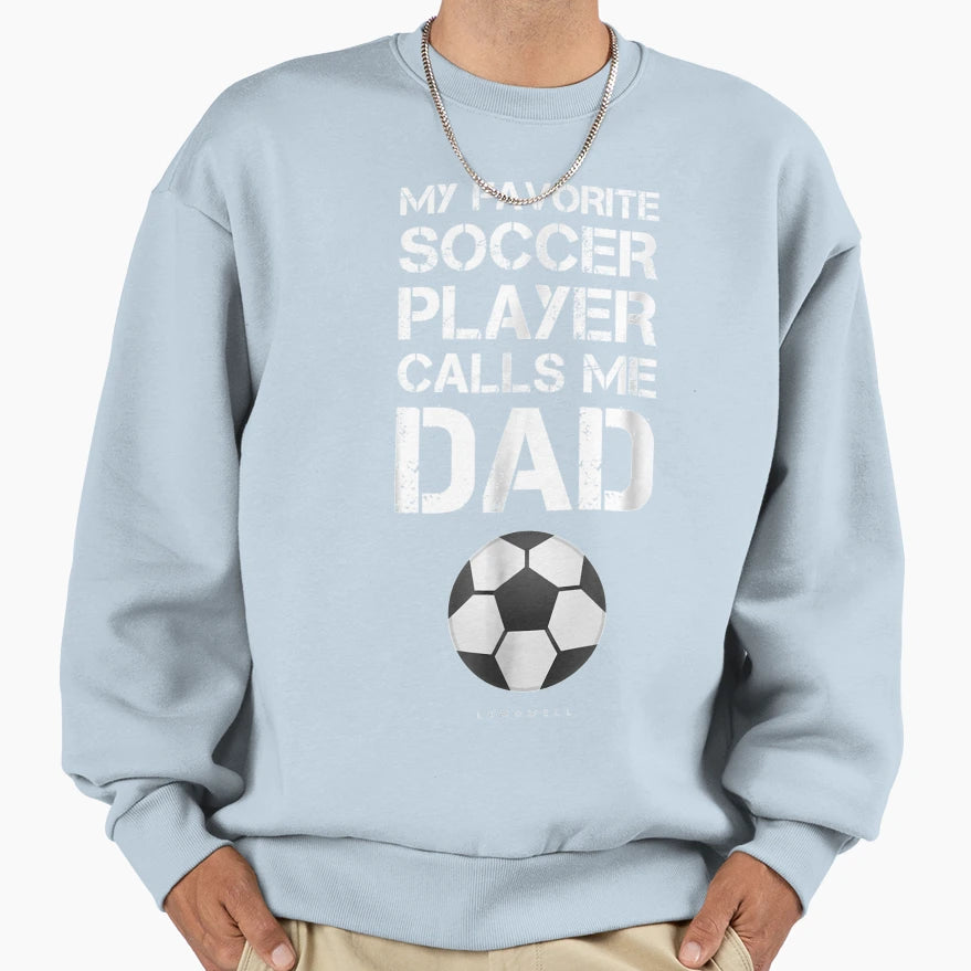 Funny Soccer My Favorite Soccer Sweatshirt - Aesthetic Graphic Unisex - T-Shirt, Sweatshirt, Hoodie