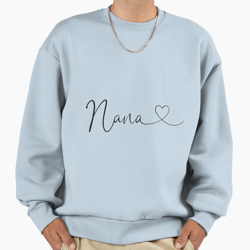 Nana Grandma Mothers Day Birthday Sweatshirt - Aesthetic Graphic Men Women - T-Shirt, Sweatshirt, Hoodie