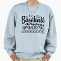 Baseball Grandma And Home Decor Sweatshirt - Casual Everyday Wear Unisex - T-Shirt, Sweatshirt, Hoodie